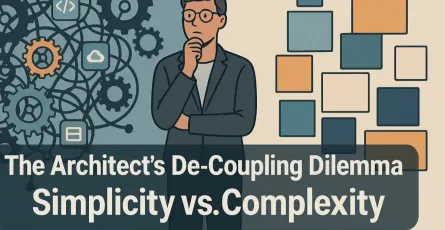 The Architect's De-Coupling Dilemma: When to Avoid a Pattern and Embrace Simplicity