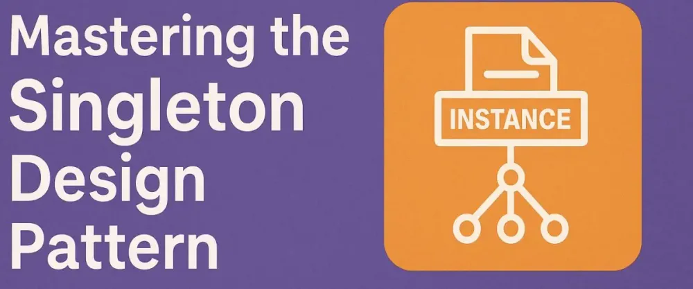 Mastering the Singleton Design Pattern in C#