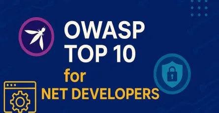 The OWASP Top 10 for .NET Developers: A Practical Guide to Mitigating Critical Web App Risks
