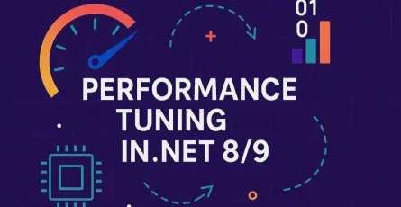 Performance Tuning in .NET 8/9: From Advanced Profiling to Production Optimization