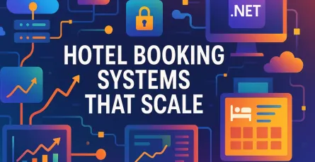 Hotel Booking Systems That Scale: Inventory Management, Double-Booking Prevention, and Dynamic Pricing with .NET